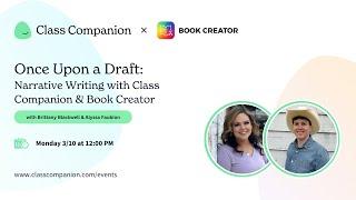 Once Upon a Draft: Supporting the Entire Writing Process with Class Companion & Book Creator