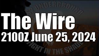 The Wire  - June 25, 2024