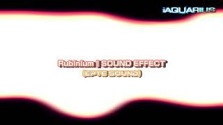 Rubinium | SOUND EFFECT