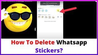 How To Delete Stickers on Whatsapp?