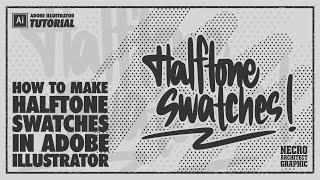 How to make Halftone Swatches in Adobe Illustrator