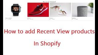 How to add recently viewed products in Shopify