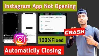  Instagram Automatically Closing |Instagram Keeps Stopping Problem |Instagram Crash Problem