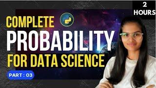 Probability for data science : Part 3 | Full probability compilation | Fun with data science