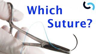 Choose the Perfect Suture!