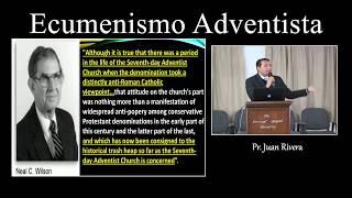 3. Ecumenismo Adventista - Pr. Juan Rivera