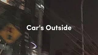 Car's Outside - James Arthur (1 hour ver)