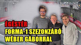 Forma-1 szezonzáró Wéber Gáborral – Égéstér 610.