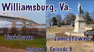 Visiting Yorktown and Historic Jamestowne in Williamsburg, Va