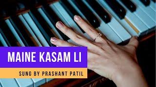 MAINE KASAM LI SONG BY PRASHANT PATIL