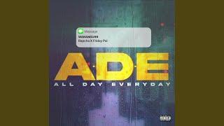 A.D.E (all Day Everyday)