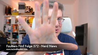 Faultiers Fünf Folge 572 - Nerd News