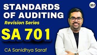 SA 701 Revision | CA Final Audit | CA Inter Audit | Standards of Auditing | CA Sanidhya Saraf