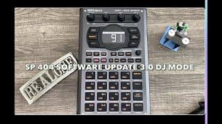 SP 404 MKII UPDATE 3.0// DJ MODE CHANGES