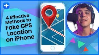 4 Effective Methods to Fake GPS Location on iPhone