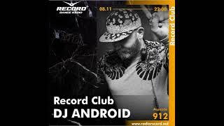 DJ ANDROID- Live @RADIORECORDMOLDOVA | episode 912 | DEEP HOUSE | 2022-08-11