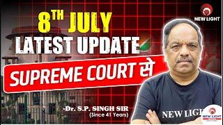 LATEST UPDATE 8th JULY SUPREME COURT से | NEET 2024 | Dr. S.P. Singh Sir #neet_24