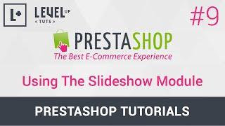 Prestashop Tutorials #9 - Using The Slideshow Module