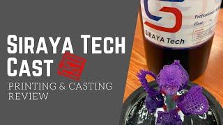 Siraya Tech Cast - Castable Resin Review