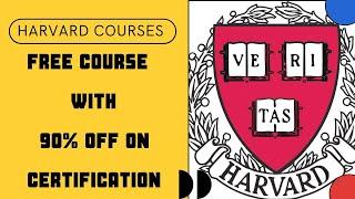 Free Courses From Harvard University 2020 | Get 90% OFF CODE | With Certification