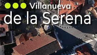 ¿Quieres conocer Villanueva de la Serena?