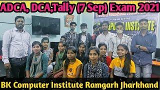 BK Computer Institute|DCA,Tally,ADCA,का Examination Video|BK Computer Main Road Bijuliya Ramgarh Jha