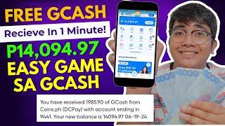 ITO NA FREE GCASH RECIEVE IN 1 MINUTE P14,094.97 EASY GAMES SA GCASH APPLICATION LIBRE KITAAN NGAYON