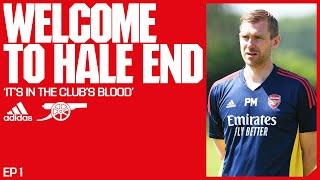 INSIDE HALE END | 'It's in the club's blood' | Six-part documentary | Episode 1