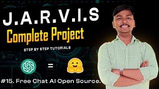 Free ChatGPT API Alternative | in Python | Voice assistant | Jarvis Python | Tutorial 15