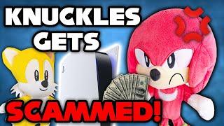 Knuckles Gets Scammed! - Super Sonic Calamity