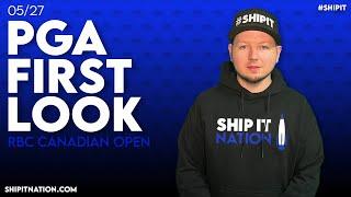 PGA First Look | May 27, 2024 | RBC Canadian Open DraftKings DFS Pricing and Process