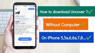 Install Uncover Jailbreak Without Computer On iPhone 5,5s,6,6s,7,7plus,8