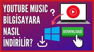 Youtube Müzik bilgisayara nasıl indirilir?