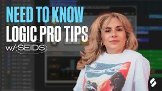 Logic Pro Tips You NEED to Know w/ SEIDS