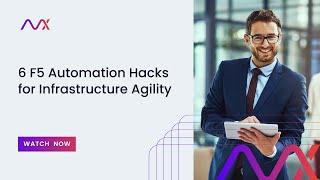 6 F5 Automation Hacks for Infrastructure Agility