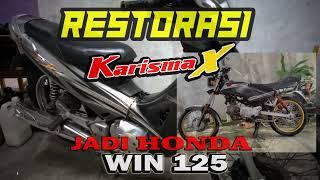 RESTORASI KARISMA BAPAK !! JADI HONDA WIN 125