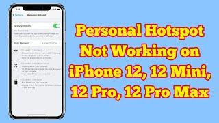 iPhone 12, 12 Mini, 12 Pro, 12 Pro Max Personal Hotspot Not Working/Showing Up on iOS 16 - Fixed