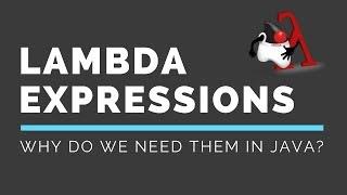 What & Why do we need Lambda Expressions in Java? | Tech Primers
