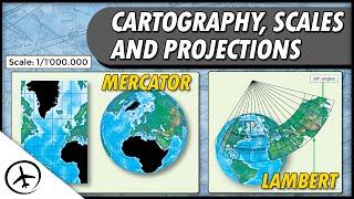 Cartography, Projections and Scales