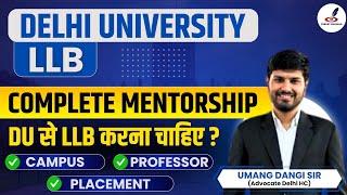 ALL About DU LLB | Delhi University से LLB क्यों करना चाहिए? | Placement, Campus, Support | DU LLB