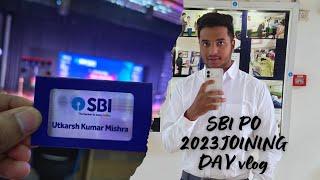 SBI PO 2023 JOINING DAY  || PATNA CIRCLE