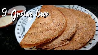 Super healthy 9 grains dosa | multigrains dosa | healthy breakfast | navadhanya | dosa recipe