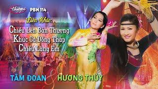 PBN 114 | Tâm Đoan & Hương Thủy - LK Chiều Lên Bản Thượng, Khúc Ca Đồng Tháp, Chiều Làng Em