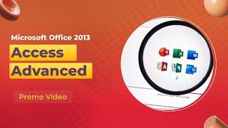 Microsoft Office 2013 Access Advanced - Complete Video Course | John Academy