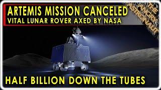 NASA cancels critical Artemis mission!!  Over half a billion dollars wasted!