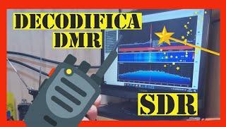 como DECODIFICAR DMR con tu SDR y su línea mágica 