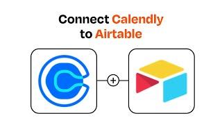 How to Connect Calendly to Airtable - Easy Integration