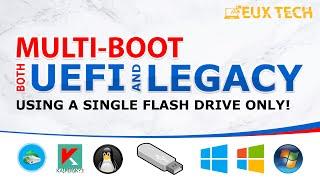 How To Make UEFI and Legacy MultiBoot Flash Drive