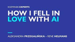 How I Fell in Love with AI [ENG] I Aleksandra Przegalińska - Kozminski Experts