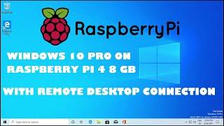 How To Install Full Version Windows 10 Pro On Raspberry Pi 4 8 GB | Remote Desktop Connection active